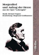 Morgenlied und Aufzug der Heere aus der Oper 'Lohengrin'