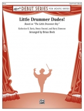 Little Drummer Dudes!